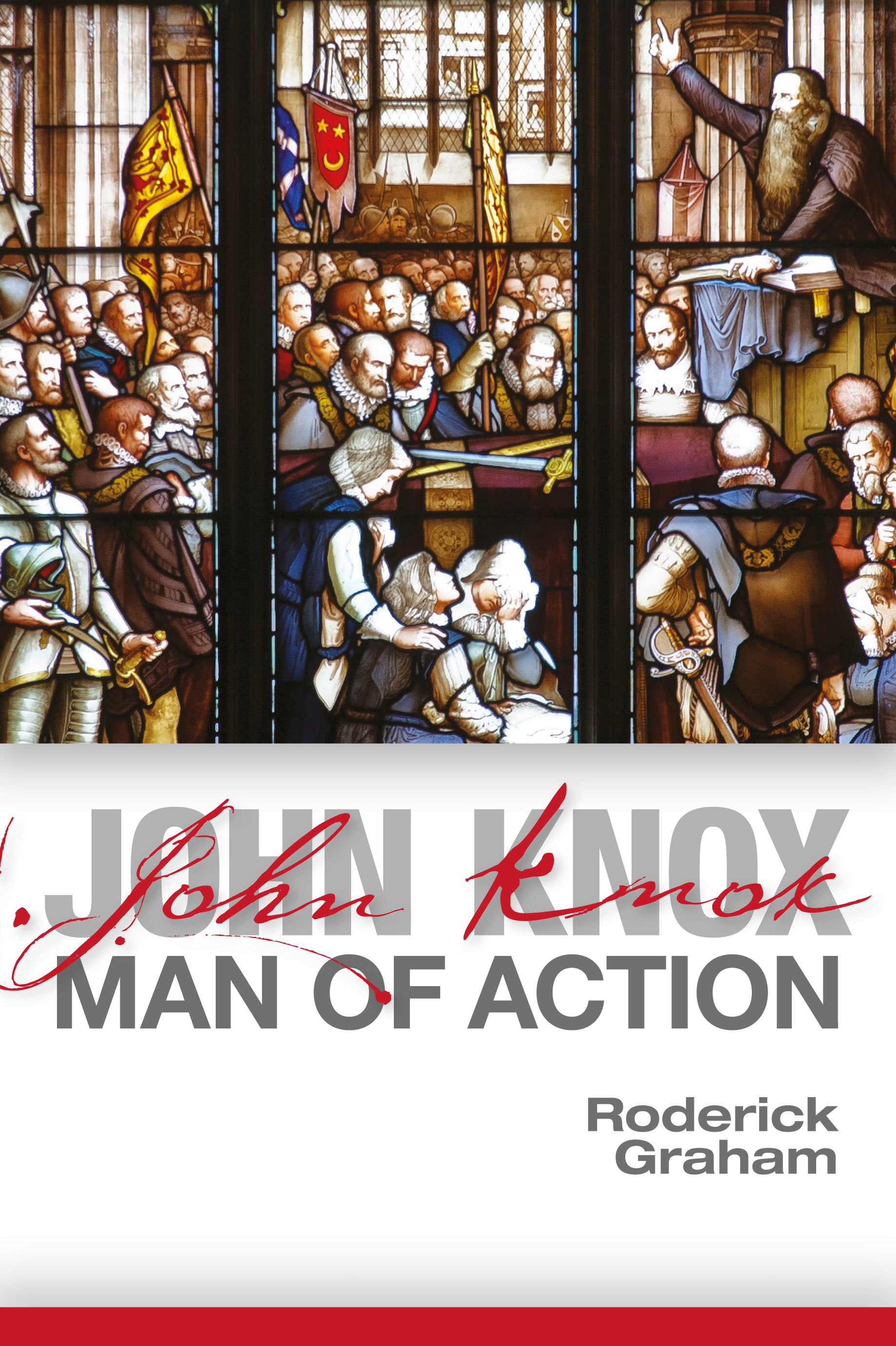 John Knox: Man of Action