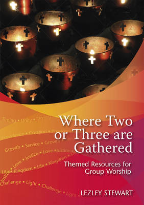 Where Two Or Three Are Gathered (Incl Cd-rom)