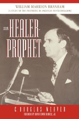 Healer-Prophet William Marrion Branham