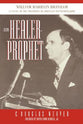 Healer-Prophet William Marrion Branham