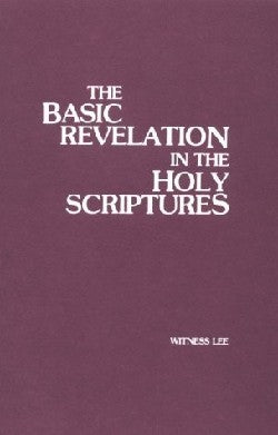 The Basic Revelation in the Holy Scriptures