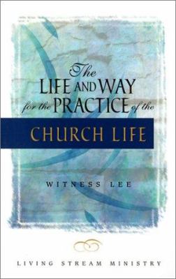 The Life and Way For the Practice of the Church Life
