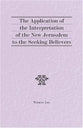 The Application of the Interpretation of the New Jerusalem to the Seeking Believers