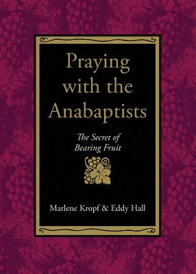 Praying With the Anabaptists