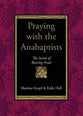 Praying With the Anabaptists