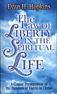 The Law of Liberty in the Spiritual Life