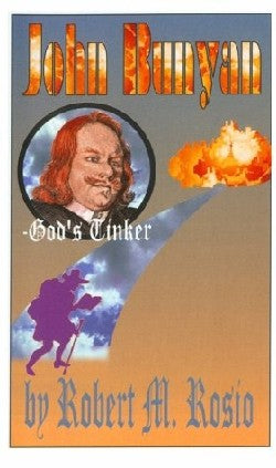 John Bunyan, God's Tinker