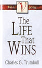 The Life That Wins