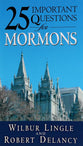 25 Important Questions For Mormons