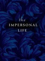 The Impersonal Life