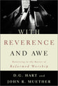 With Reverence and Awe