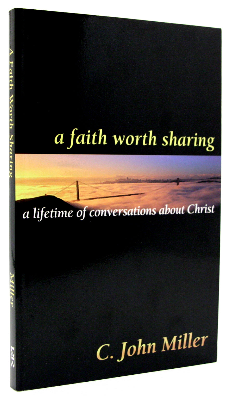 A Faith Worth Sharing