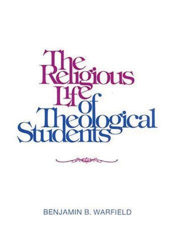 The Religious Life of the Theological Student