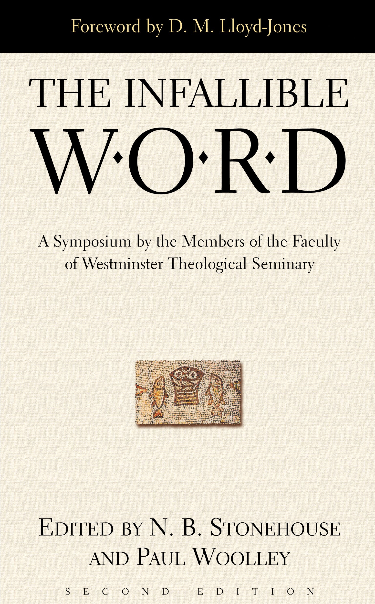 The Infallible Word (2nd Edition)