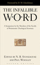 The Infallible Word (2nd Edition)