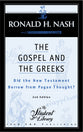 The Gospel and the Greeks (2nd Edition)