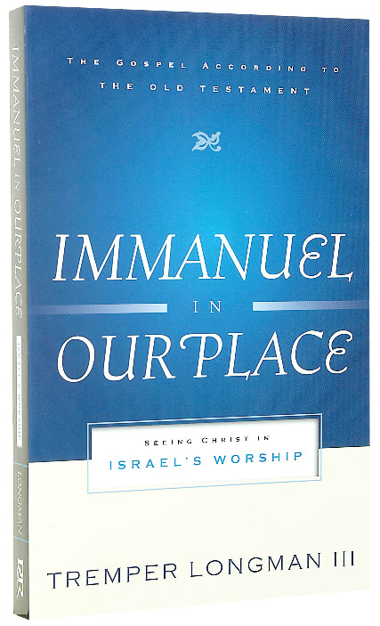 Immanuel in Our Place (Gospel According To The Old Testament Series)