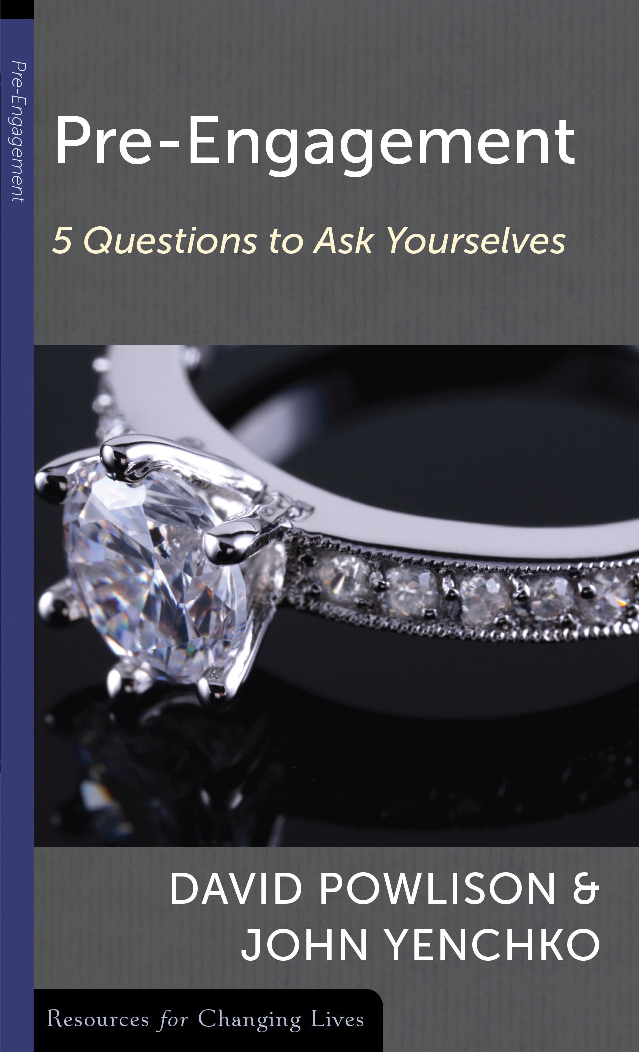 Pre-Engagement: Five Questions to Ask Yourselves (Resources For Changing Lives Series)