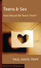 Teens & Sex: How Should We Teach Them? (Resources For Changing Lives Series)