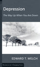 Depression: The Way Up When You Are Down (Resources For Changing Lives Series)