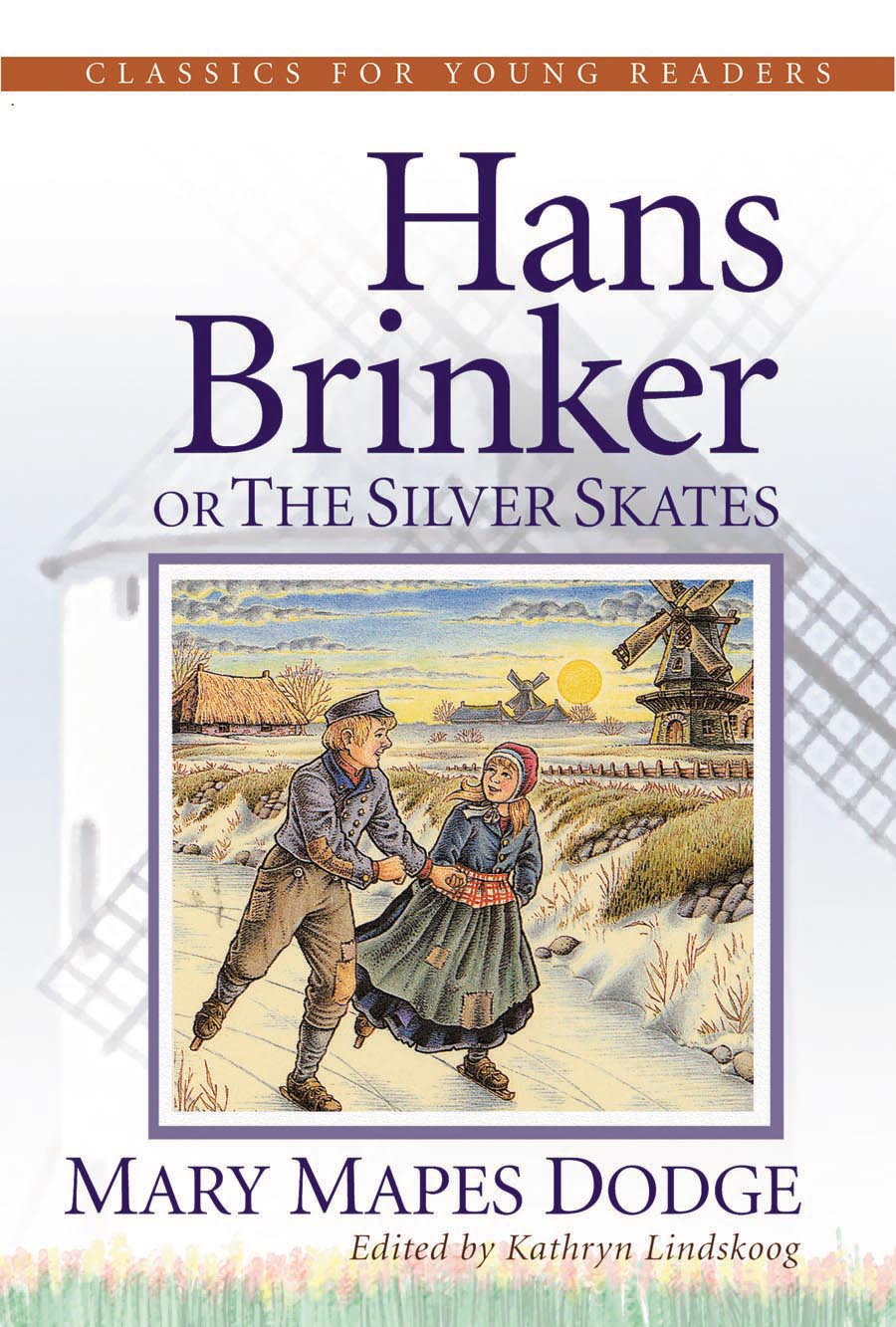 Hans Brinker (Classics For Young Readers Series)