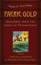 Faerie Gold (Classics For Young Readers Series)