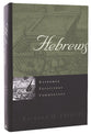 Hebrews (Reformed Expository Commentary Series)
