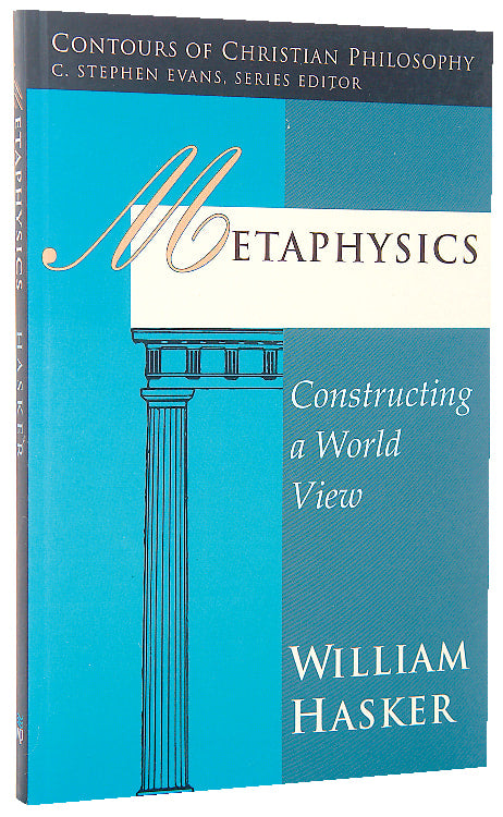 Metaphysics (Contours Of Christian Philosophy Series)
