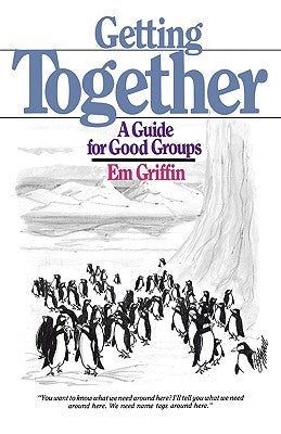 Getting Together: A Guide For Good Groups