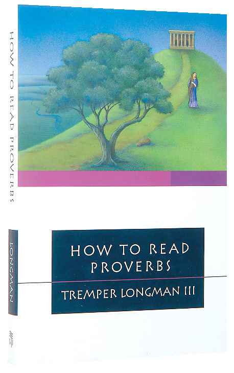 How to Read Proverbs (How To Read Series)