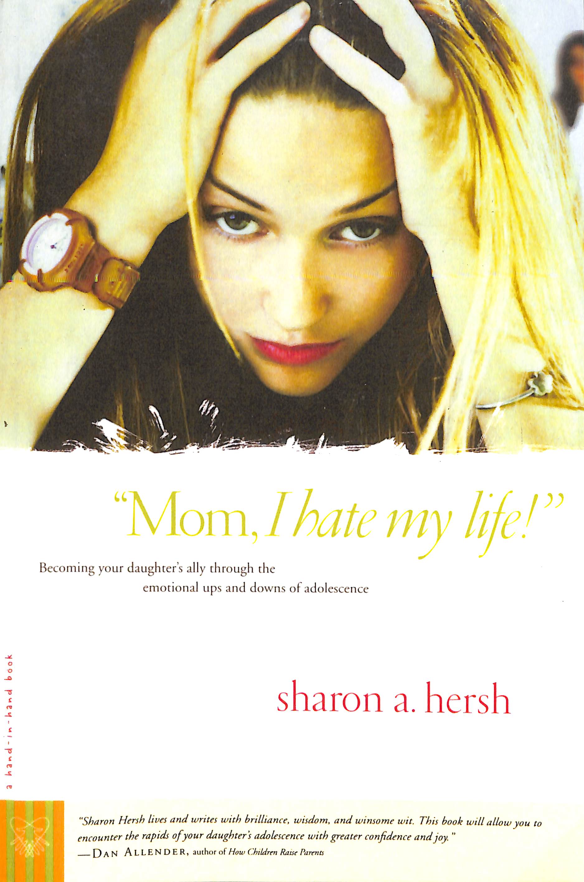 Mom, I Hate My Life!