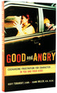 Good and Angry