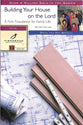 Building Your House on the Lord (Fisherman Bible Studyguide Series)