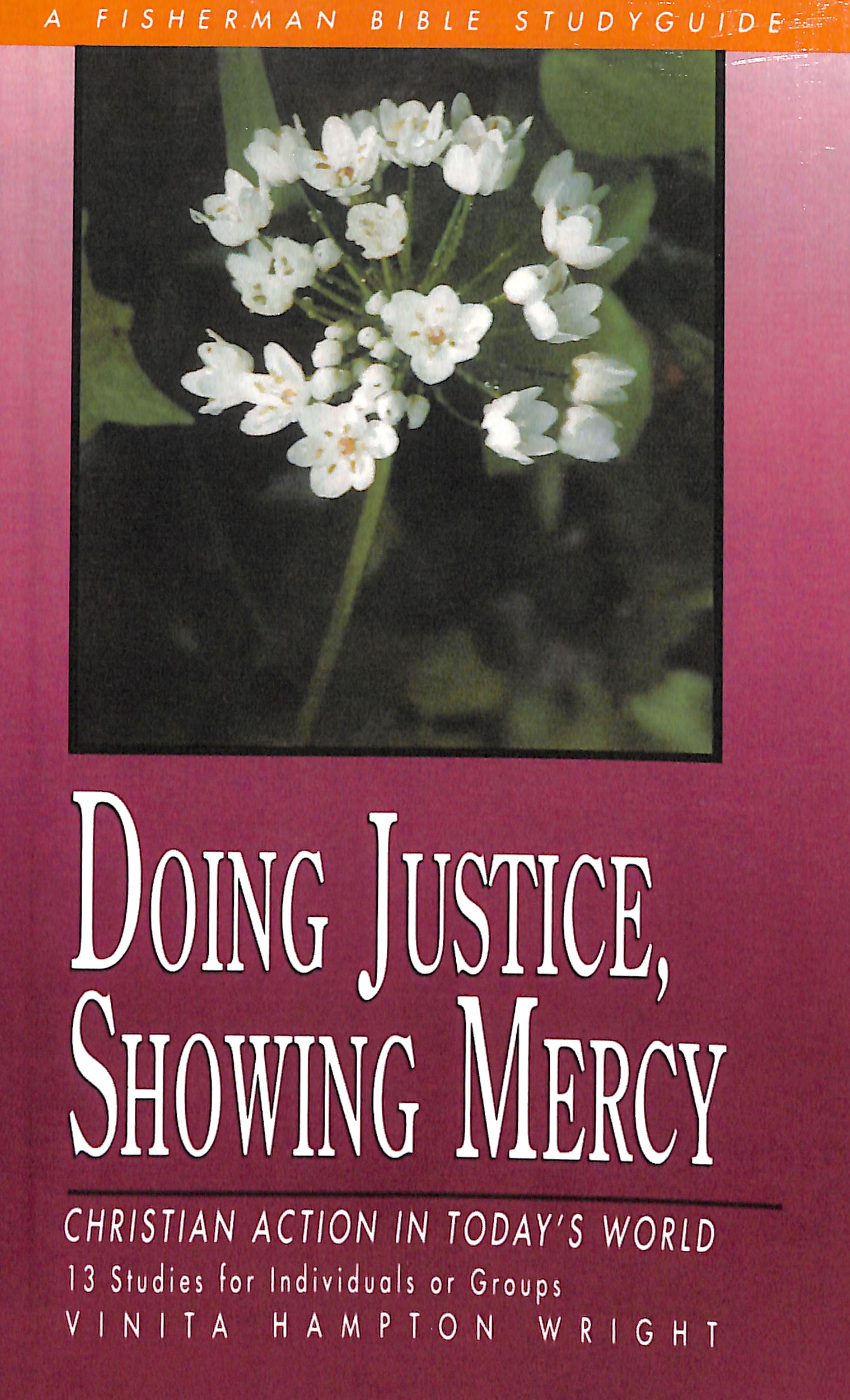 Doing Justice, Showing Mercy (Fisherman Bible Studyguide Series)