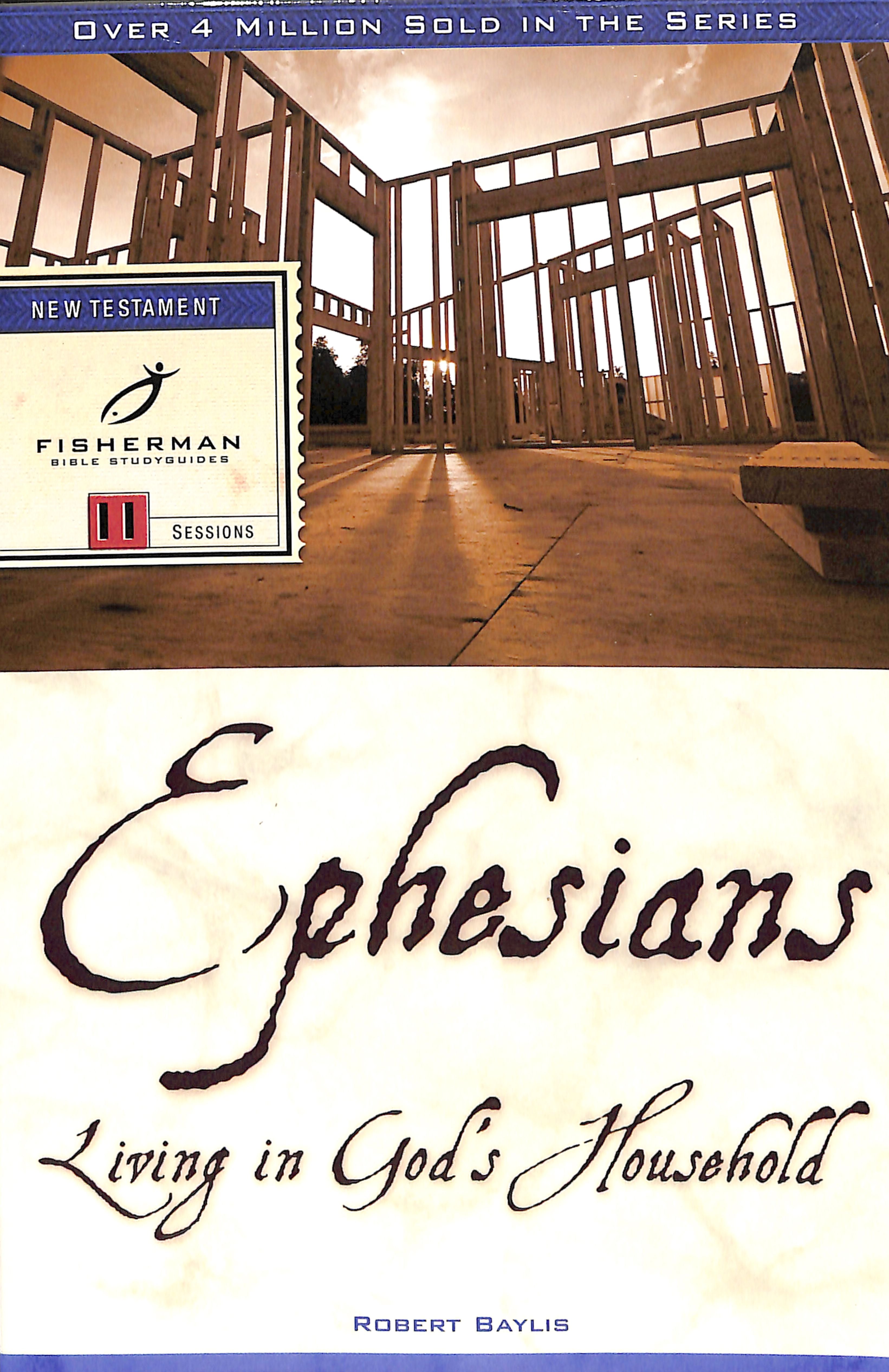 Ephesians: Living in God's Household (Fisherman Bible Studyguide Series)