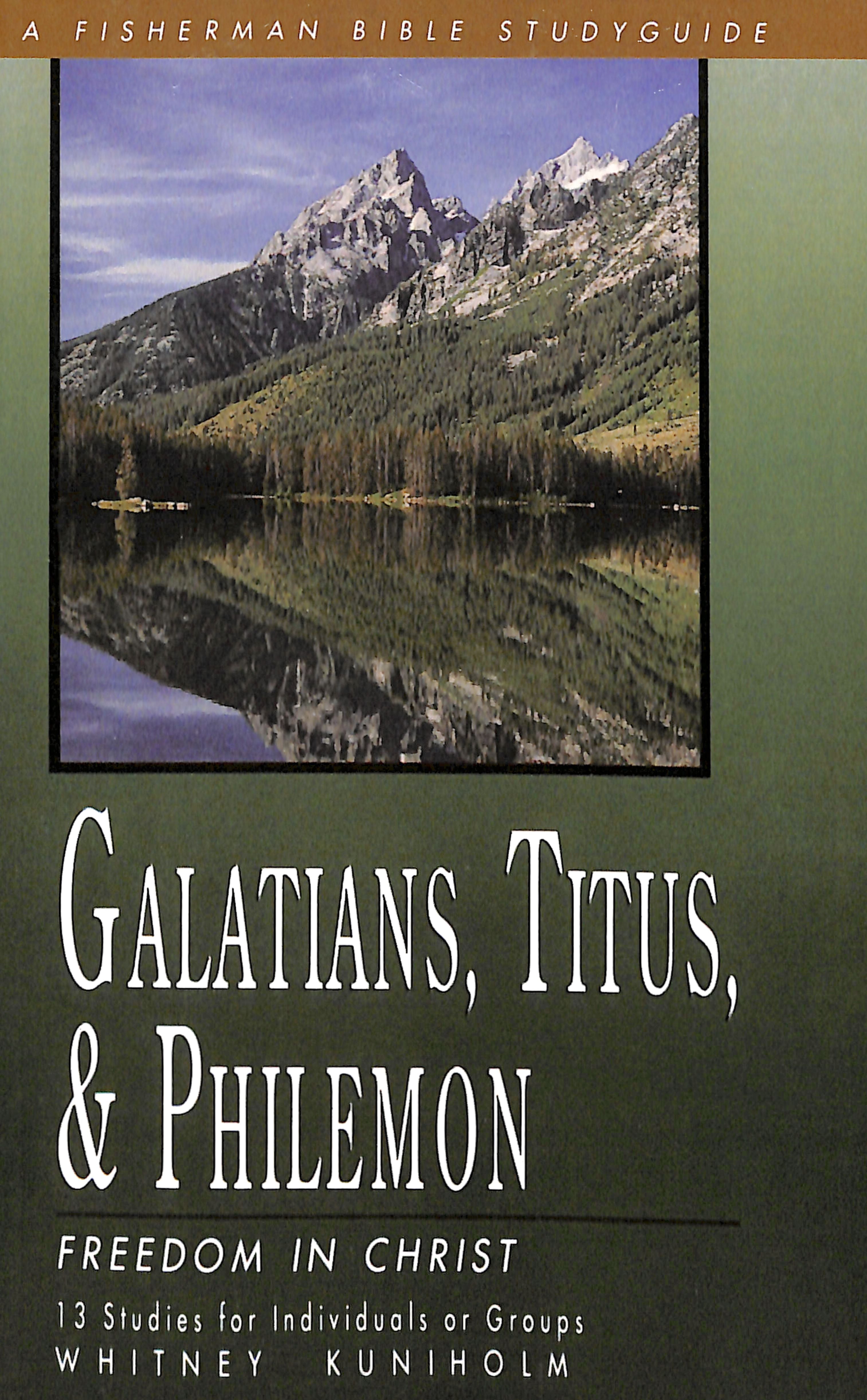 Galatians, Titus, Philemon: Freedom in Christ (Fisherman Bible Studyguide Series)