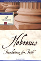 Hebrews: Foundations For Faith (Fisherman Bible Studyguide Series)