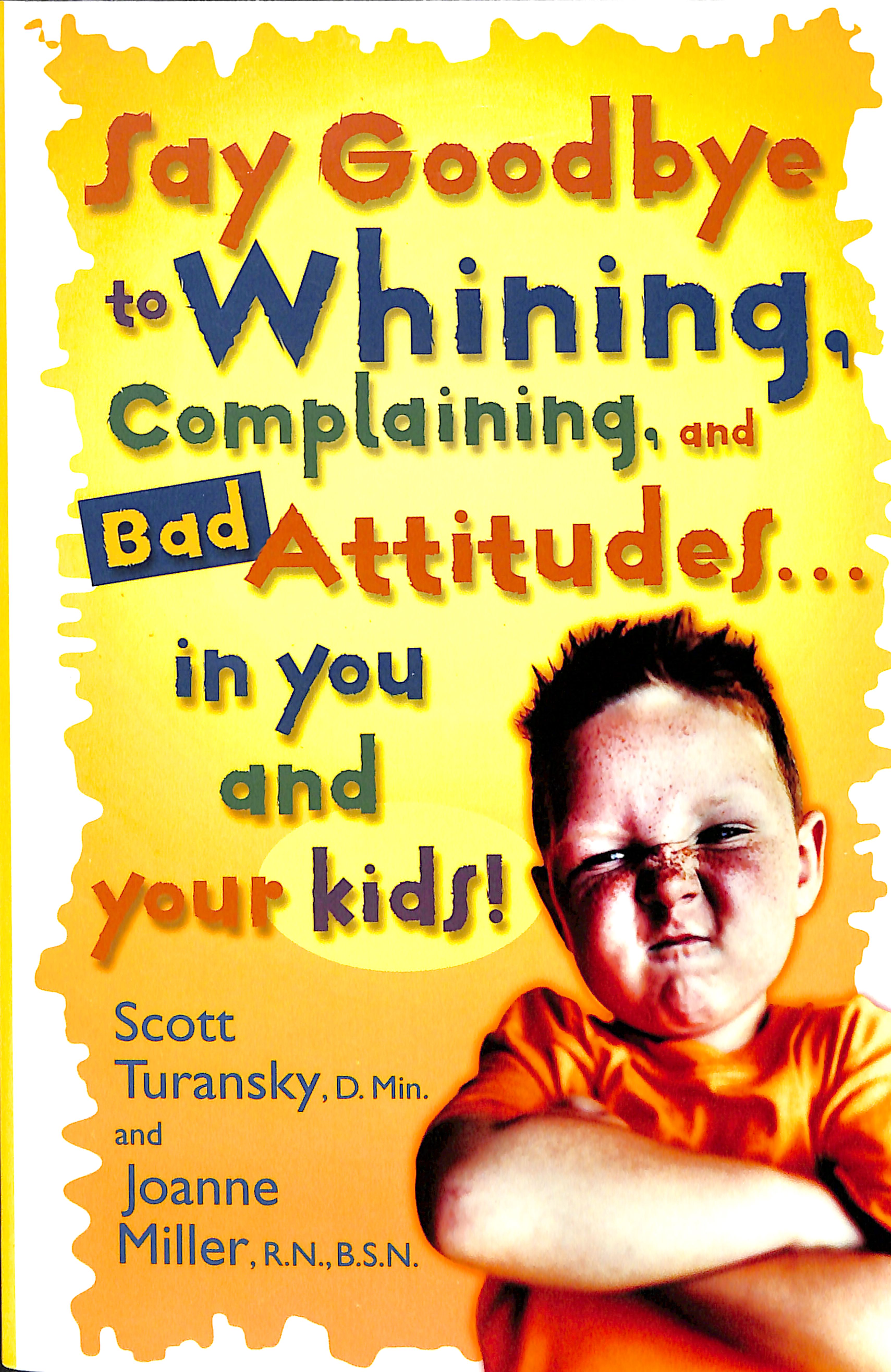 Say Goodbye to Whining