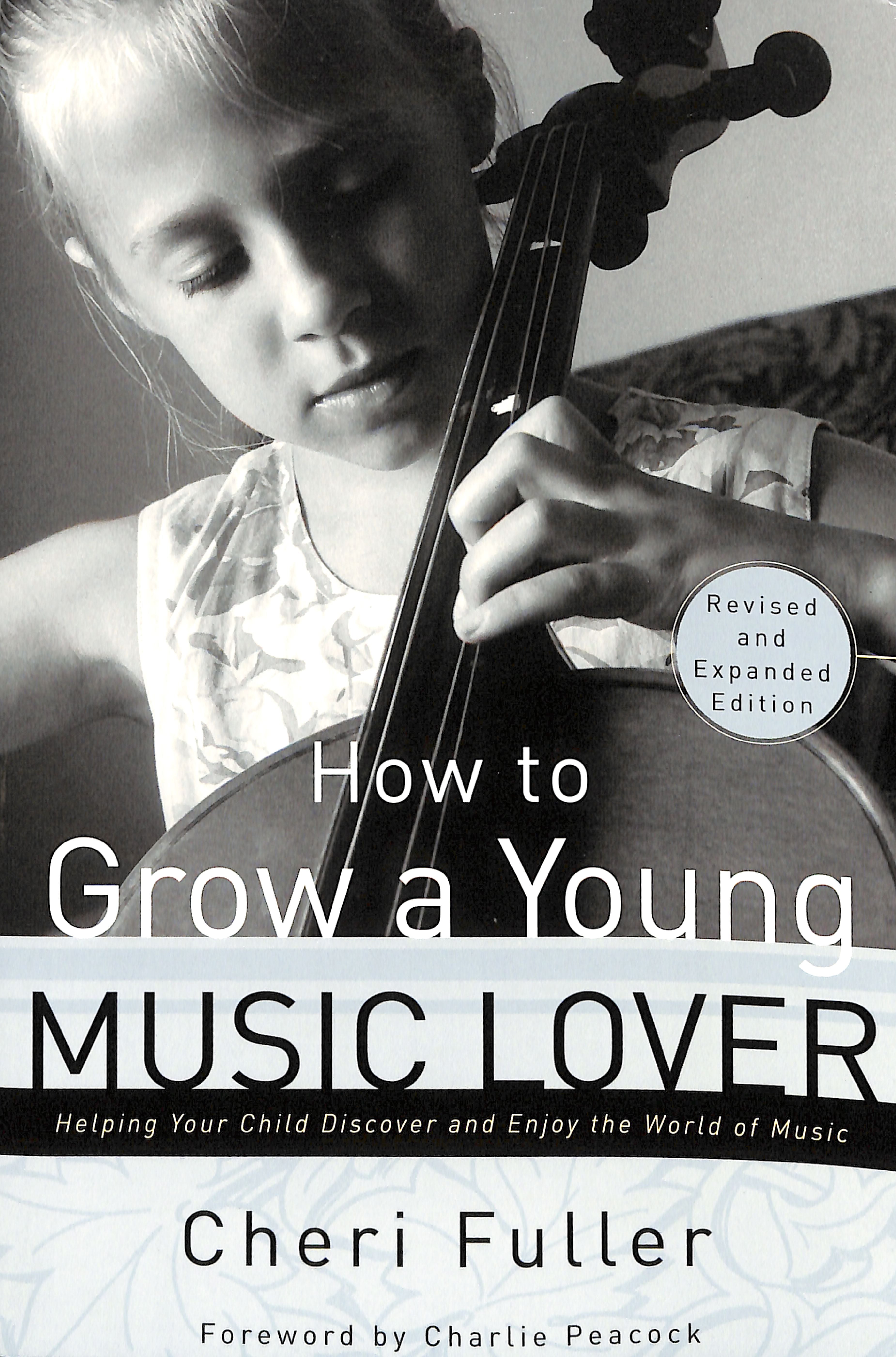 How to Grow a Young Music Lover (& Expanded 2002)