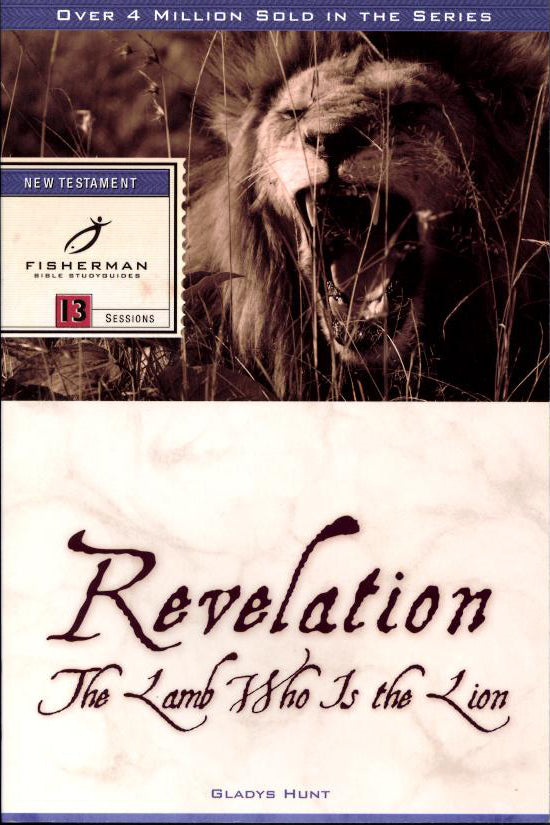 Revelation: The Lamb Who is the Lion (Fisherman Bible Studyguide Series)