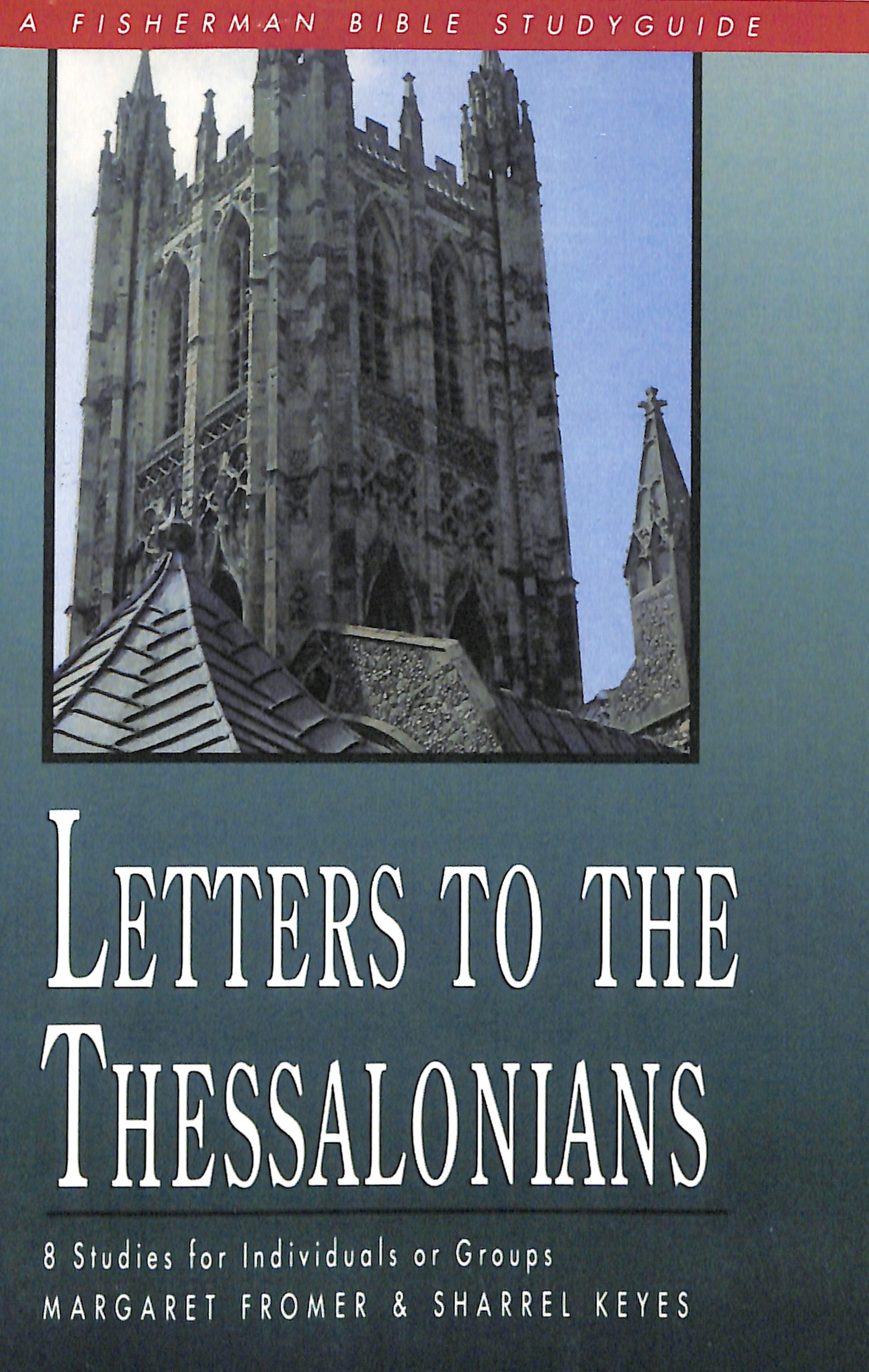 Letters to the Thessalonians (Fisherman Bible Studyguide Series)