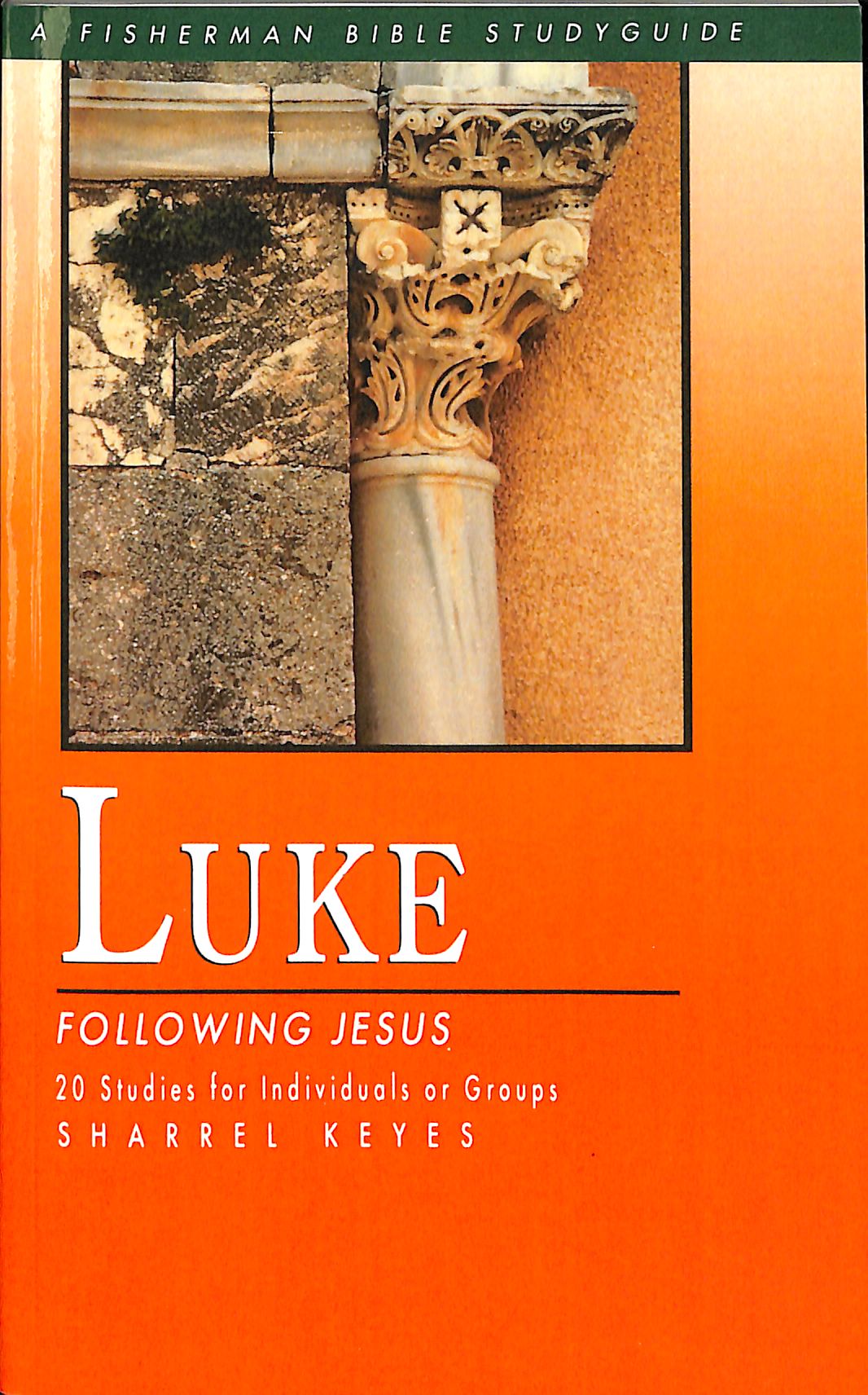 Luke: Following Jesus (Fisherman Bible Studyguide Series)