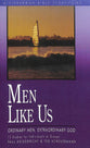 Men Like Us: Ordinary Men, Extraordinary God (Fisherman Bible Studyguide Series)