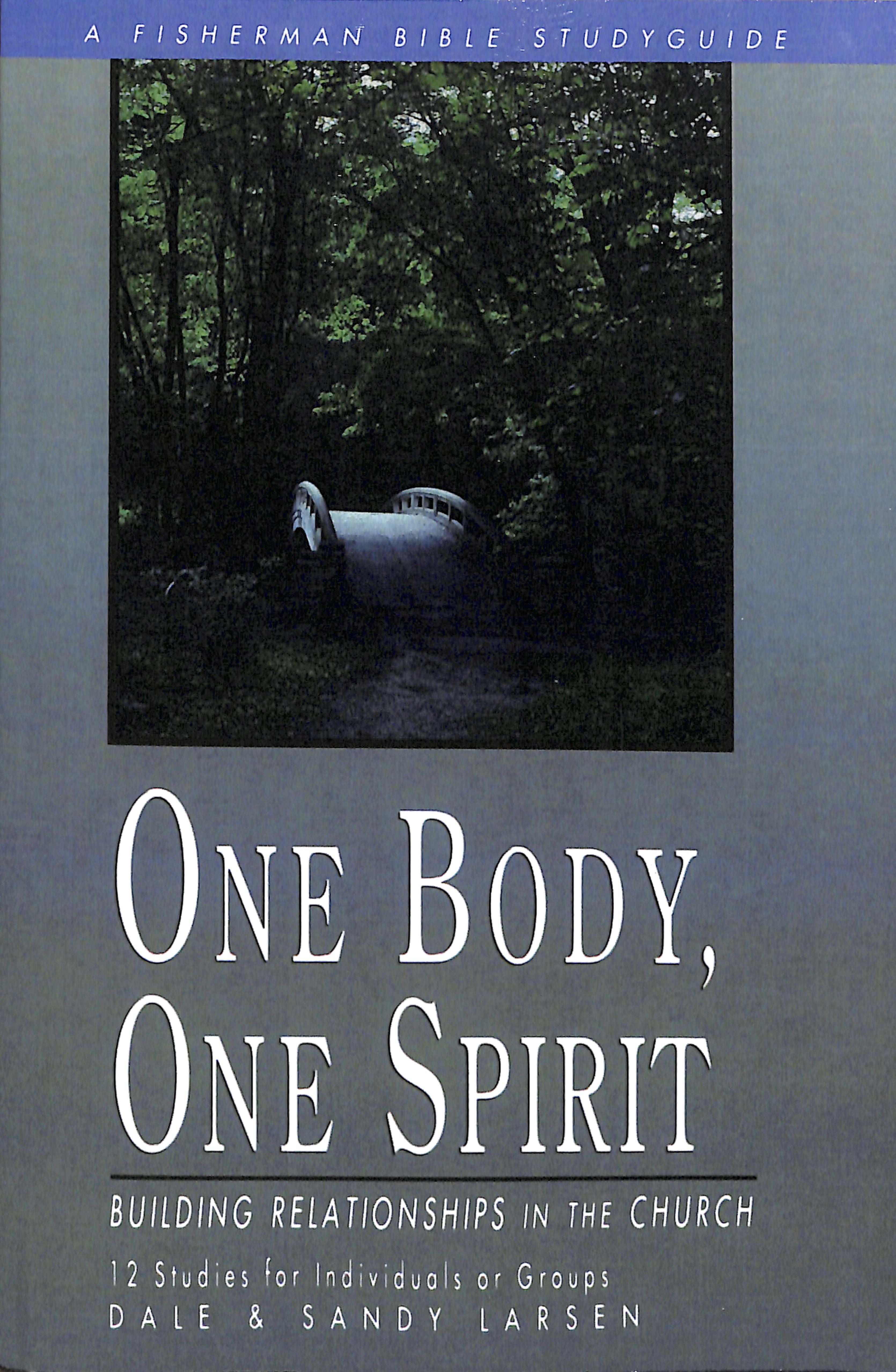 One Body, One Spirit: Building Relationships in the Church (Fisherman Bible Studyguide Series)