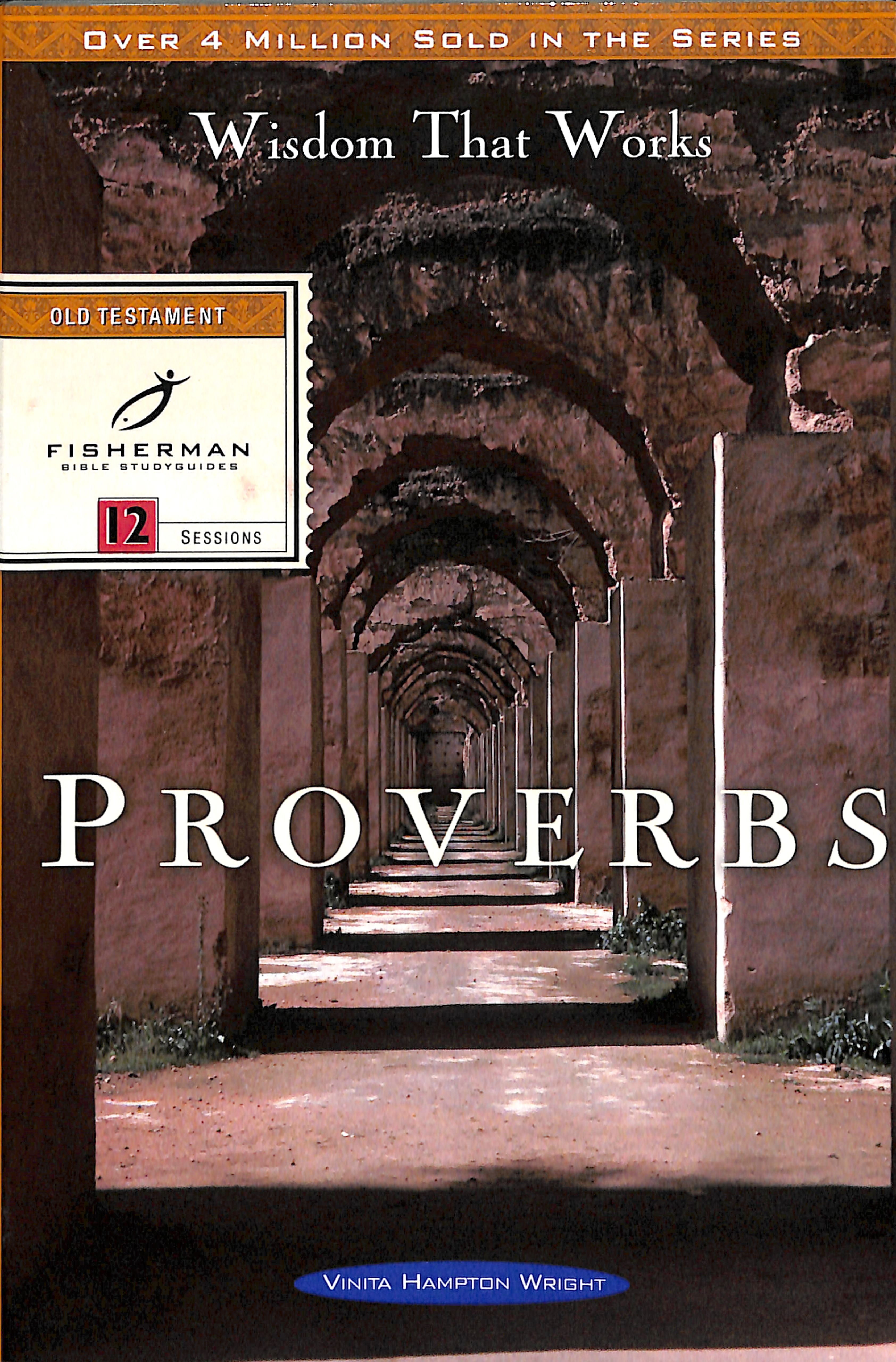 Proverbs: Wisdom That Works (Fisherman Bible Studyguide Series)