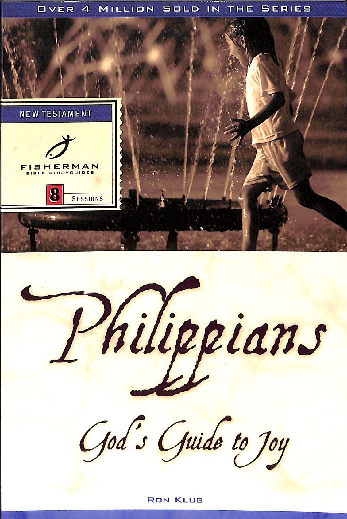 Philippians: God's Guide to Joy (Fisherman Bible Studyguide Series)