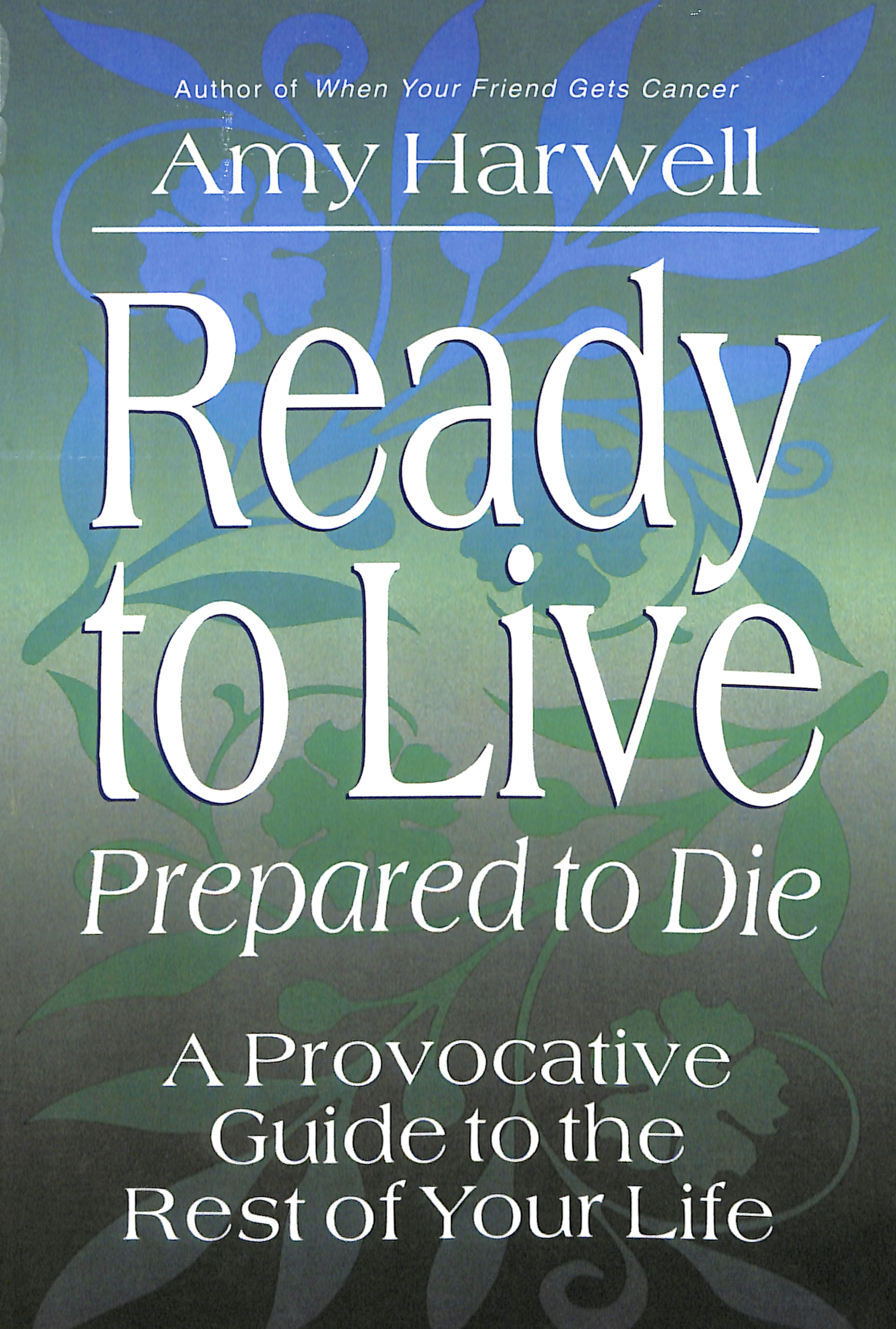 Ready to Live Prepared to Die