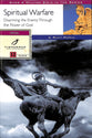Spiritual Warfare: Disarming the Enemy Through the Power of God (Fisherman Bible Studyguide Series)