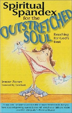 Spiritual Spandex For the Outstretched Soul