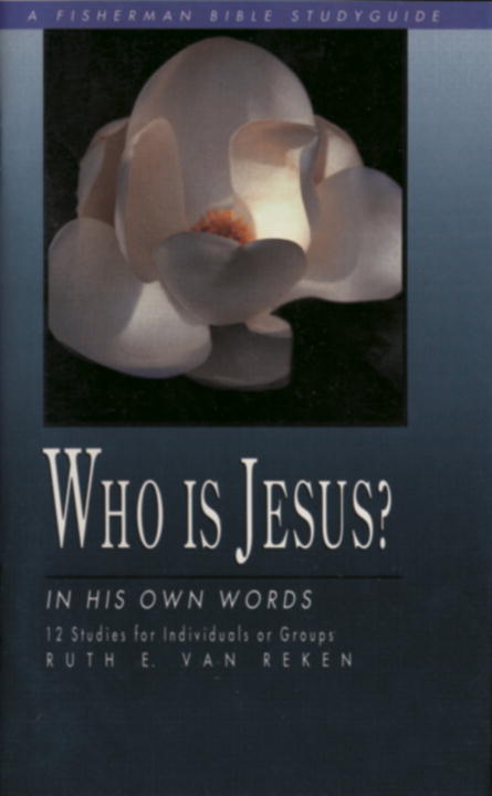 Who is Jesus?: In His Own Words (Fisherman Bible Studyguide Series)